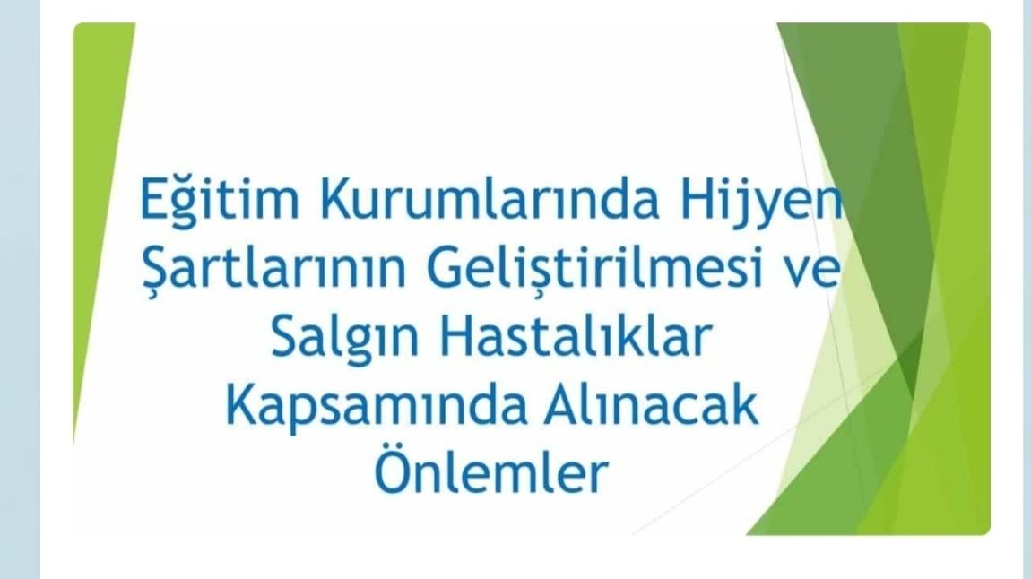 EĞİTİM KURUMLARINDA HİJYEN ŞARTLARININ GELİŞTRİMESİ VE SALGIN HASTALIKLAR KAPSAMINDA ALINACAK ÖNLEMLER